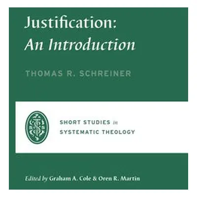 Justification - Schreiner, Thomas R.