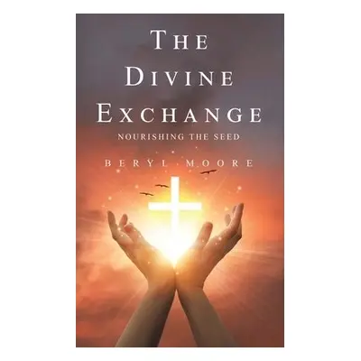 Divine Exchange - Moore, Beryl