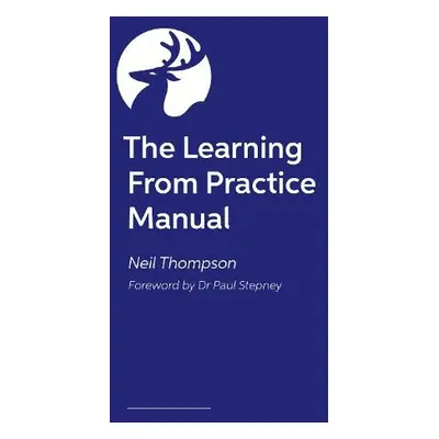 Learning From Practice Manual - Thompson, Neil