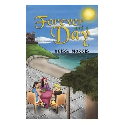 Forever and a Day - Morris, Krissi