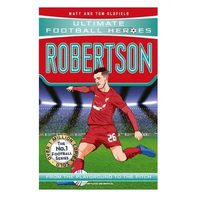 Robertson (Ultimate Football Heroes - The No.1 football series) - Oldfield, Matt a Tom a Heroe