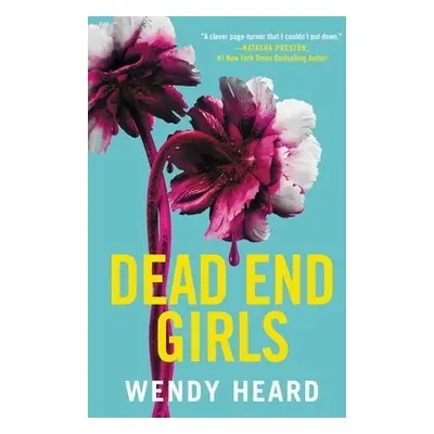 Dead End Girls - Heard, Wendy