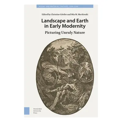 Landscape and Earth in Early Modernity