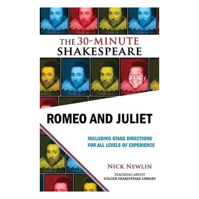 Romeo and Juliet: The 30-Minute Shakespeare - Shakespeare, William