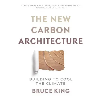 New Carbon Architecture - King, Bruce