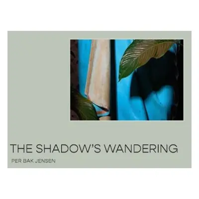 Shadow’s Wandering - Jensen, Per Bak