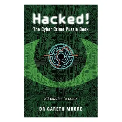 Hacked! - Moore, Gareth