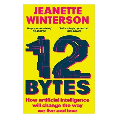 12 Bytes - Winterson, Jeanette