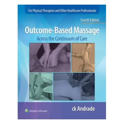 Outcome-Based Massage - Andrade, Carla-Krystin