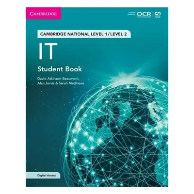 Cambridge National in IT Student Book with Digital Access (2 Years) - Atkinson-Beaumont, David a