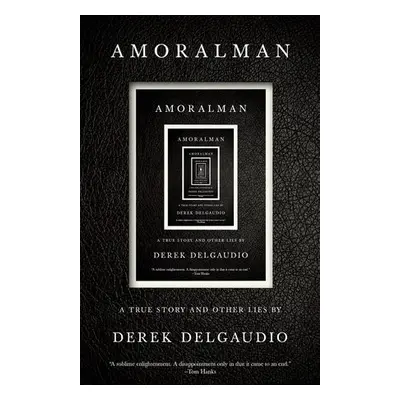 AMORALMAN - DelGaudio, Derek