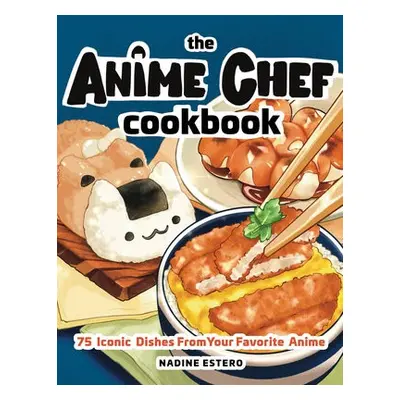 Anime Chef Cookbook - Estero, Nadine