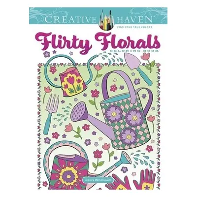 Creative Haven Flirty Florals Coloring Book - Mazurkiewicz, Jessica