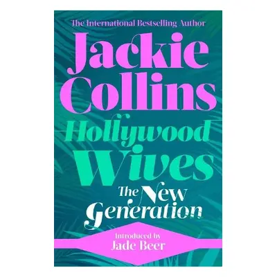 Hollywood Wives: The New Generation - Collins, Jackie