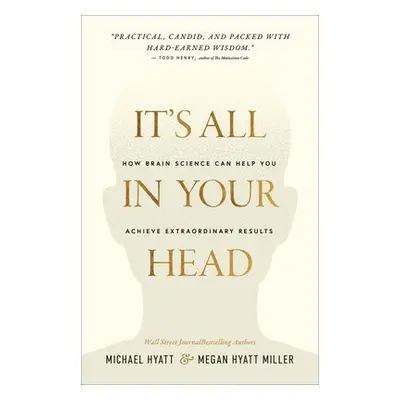 Mind Your Mindset – The Science That Shows Success Starts with Your Thinking - Hyatt, Michael a 