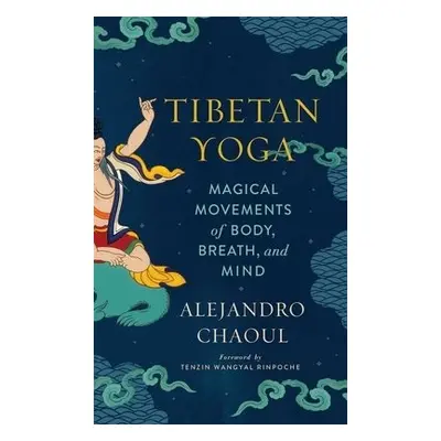 Tibetan Yoga - Chaoul, Alejandro