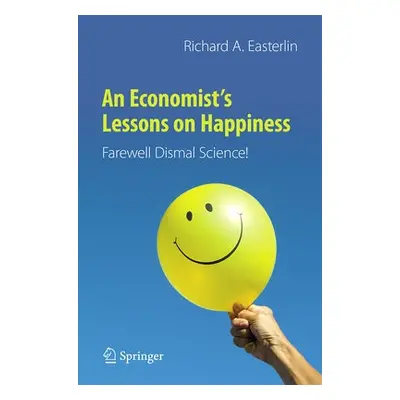 Economist’s Lessons on Happiness - Easterlin, Richard A.