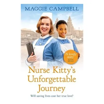 Nurse Kitty's Unforgettable Journey - Campbell, Maggie