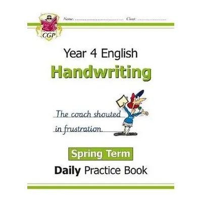 KS2 Handwriting Year 4 Daily Practice Book: Spring Term - CGP Books