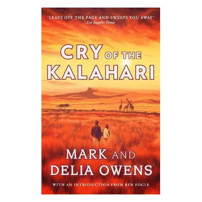 Cry of the Kalahari - Owens, Delia a Owens, Mark