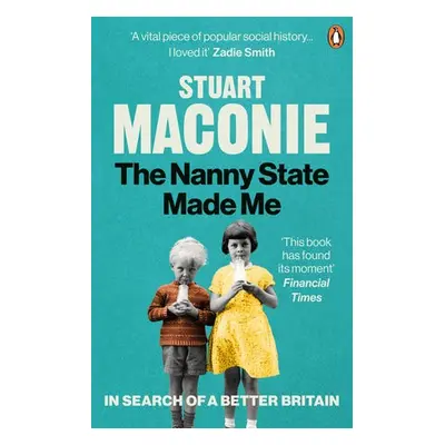 Nanny State Made Me - Maconie, Stuart