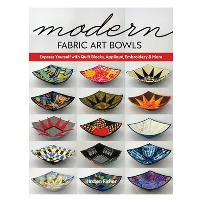 Modern Fabric Art Bowls - Fisher, Kirsten