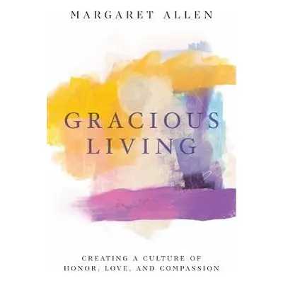 Gracious Living - Allen, Margaret