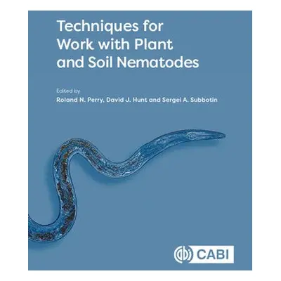 Techniques for Work with Plant and Soil Nematodes