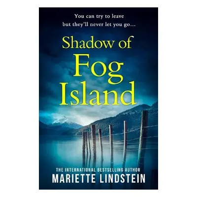 Shadow of Fog Island - Lindstein, Mariette