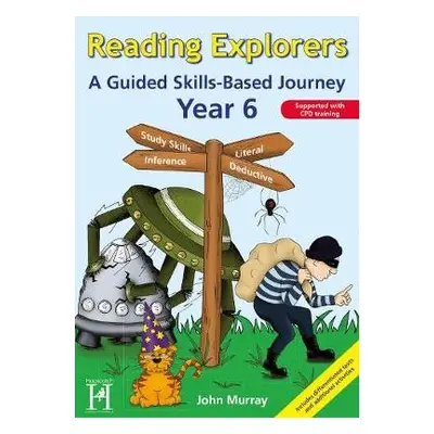 Reading Explorers Year 6 - Murray, John