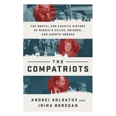 The Compatriots - Soldatov, Andrei a Borogan, Irina