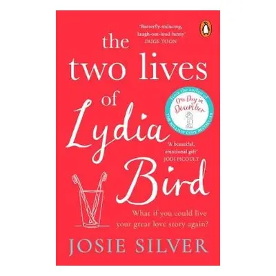 Two Lives of Lydia Bird - Silver, Josie