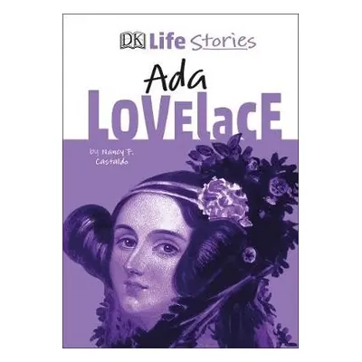 DK Life Stories Ada Lovelace - Castaldo, Nancy