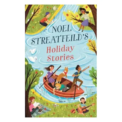 Noel Streatfeild's Holiday Stories - Streatfeild, Noel