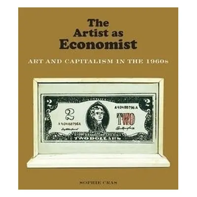 Artist as Economist - Cras, Sophie