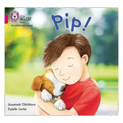 Pip! - Ditchburn, Suzannah