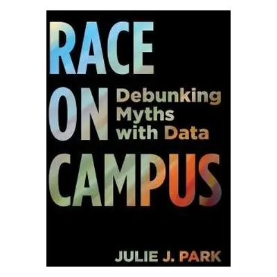 Race on Campus - Park, Julie J.