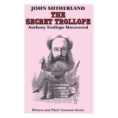 Secret Trollope - Sutherland, John