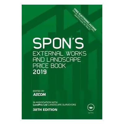 Spon's External Works and Landscape Price Book 2019