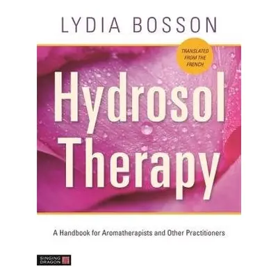 Hydrosol Therapy - Bosson, Lydia