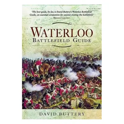 Waterloo Battlefield Guide - Buttery, David