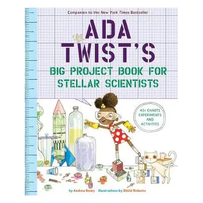 Ada Twist's Big Project Book for Stellar Scientists - Beaty, Andrea