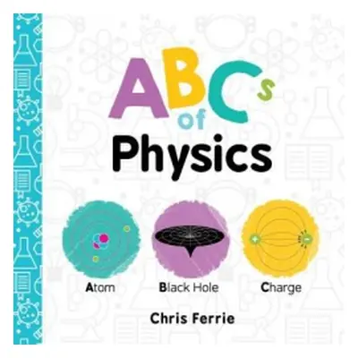 ABCs of Physics - Ferrie, Chris