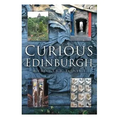 Curious Edinburgh - Turnbull, Michael T R B