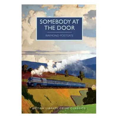 Somebody at the Door - Postgate, Raymond