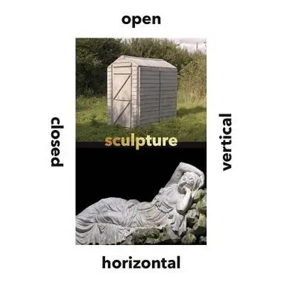 Sculpture Vertical, Horizontal, Closed, Open - Curtis, Dr. Penelope