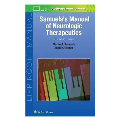 Samuels's Manual of Neurologic Therapeutics - Samuels, Martin a Ropper, Allan H.