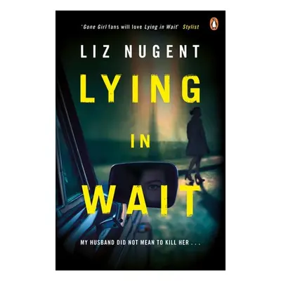 Lying in Wait - Nugent, Liz (Author)