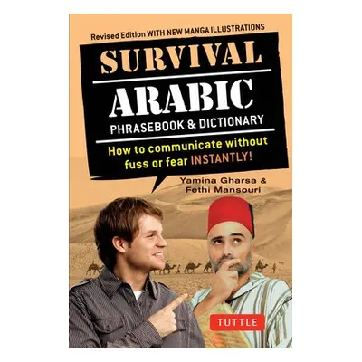 Survival Arabic Phrasebook a Dictionary - Gharsa, Yamina a Mansouri, Fethi