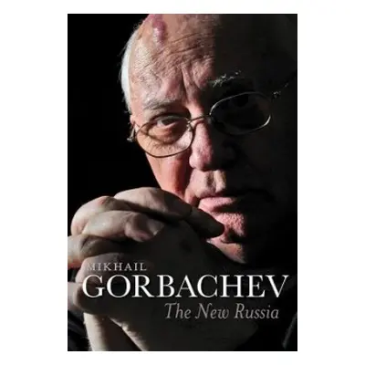 New Russia - Gorbachev, Mikhail